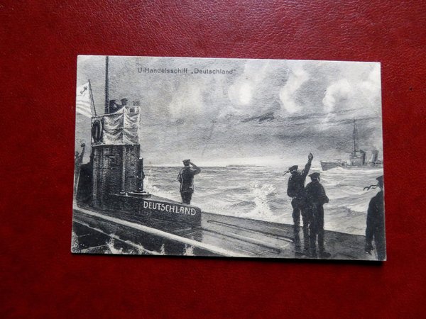Ansichtskarte 1. Weltkrieg U-Boot Deutschland. Feldpost 1916
